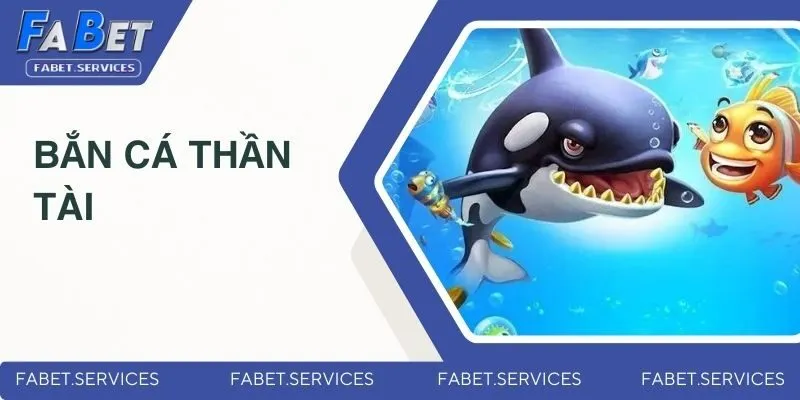 ban-ca-than-tai-dai-dien