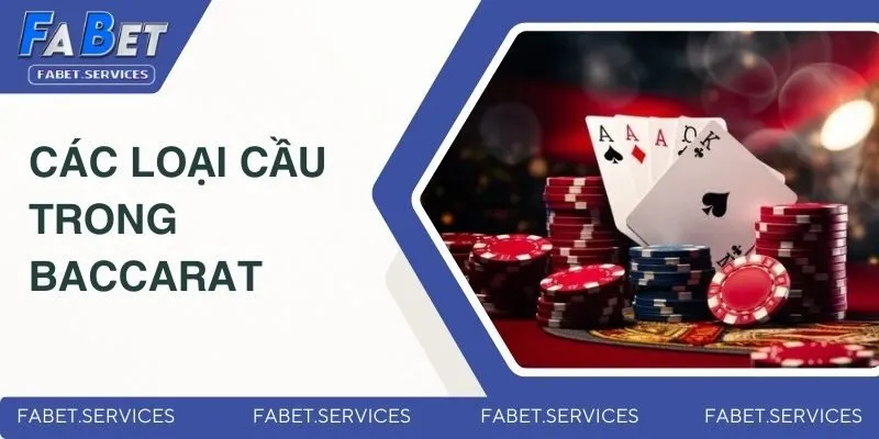Các Loại Cầu Trong Baccarat - Chiến Lược Đặt Cược Hiệu Quả 3 Các loại cầu trong baccarat và cách nhận diện