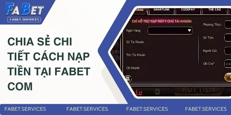 Hướng dẫn nạp vốn tại FABET