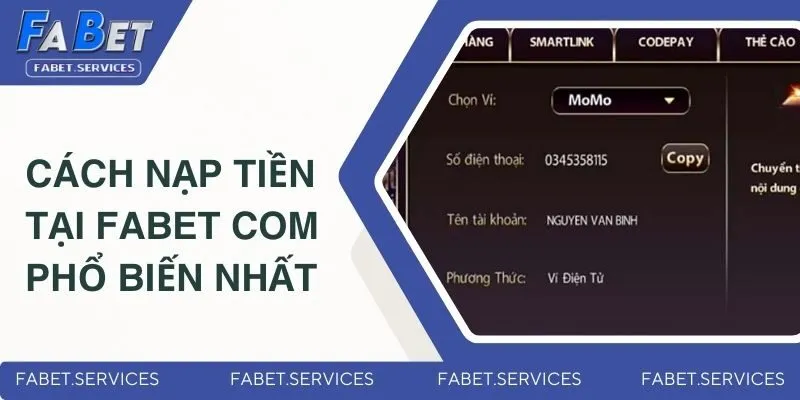 Cập nhật kênh nạp FABET phổ biến nhất
