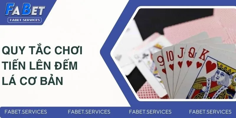 Tiến Lên Đếm Lá - Tựa Game Bài Hấp Dẫn Với Tỷ Lệ Thắng Cao 3 Chia sẻ quy tắc chơi tiến lên đếm lá cơ bản cho người mới