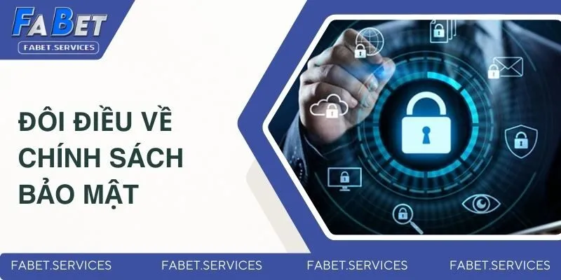 Đôi điều về chính sách bảo mật