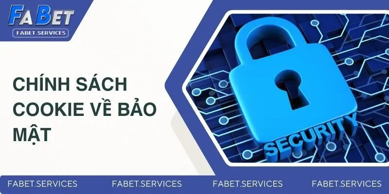 Chính sách cookie về bảo mật